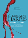 Definitely Dead (eBook): Sookie Stackhouse Series, Book 6